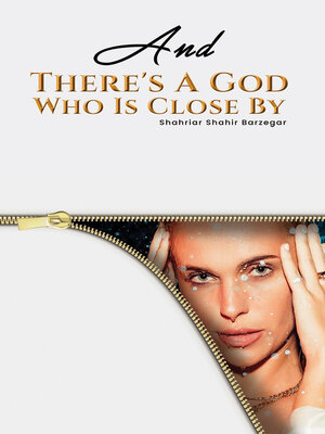 cover image of And There's A God Who Is Close By